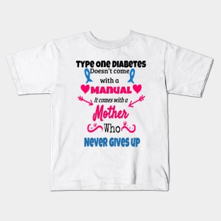 Type One Diabetes - Mothers Kids T-Shirt